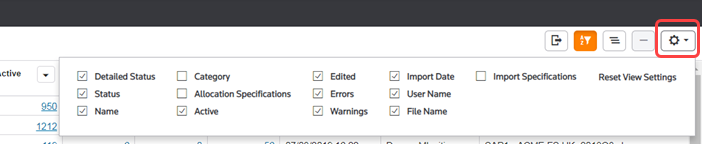 Image shows settings icon selected from toolbar and all the available selections including: detailed status, status, name, category, allocation specifications, active, edited, errors, warnings, import date, user name, file name, import specifications, and reset view settings.