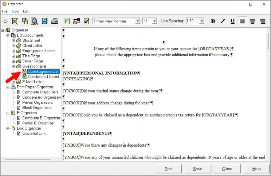 The Questionnaire Def. text editor is open and displays the following text: &para;If any of the following items pertain to you or your spouse for [ORGTAXYEAR].&para; please check the appropriate box and provide additional information if necessary.&para;&para;&para; [YNTAB]PERSONAL INFORMATION &para;[YNHEADING]&para; [YNBOX]Did your marital status change during the year?&para;&para;[YNBOX]Did your address change during the year?&para;&para;[YNBOX]Could you be claimed as a dependent on another person's tax return for [ORGTAXYEAR]?&para;&para;&para; [YNTAB]DEPENDENTS [YNBOX]&para;&para;Were there any changes in dependents?&para;&para;[YNBOX]Were any of your unmarried children who might be claimed as dependents 19 years of age or older at the end