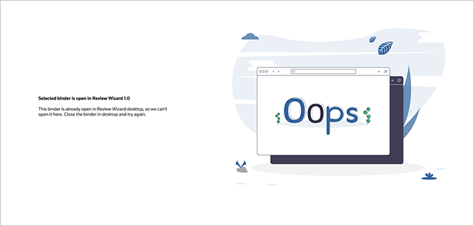 Warning that the binder cannot be opened because it is opened in Review Wizard desktop.