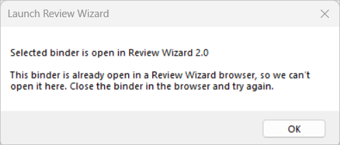 Warning that the selected binder is open in Review Wizard on Web