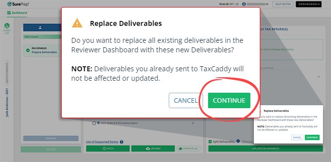 Select CONTINUE to replace the deliverables.
